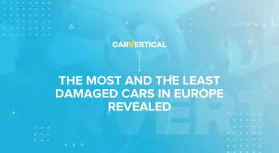 The Most and The Least Damaged Cars in Europe Revealed : The Most and The Least Damaged Cars in Europe Revealed