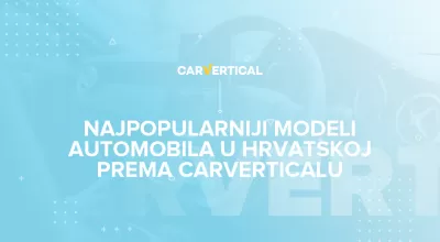 TOP 5 najpopularniji marki automobila u Hrvatskoj prema carVerticalu 2020