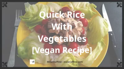 Quick Rice With Vegetables [Vegan] : Quick Rice With Vegetables [Vegan]