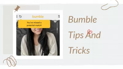 Wskazówki i sztuczki Bumble: Znajdź najlepszy związek!